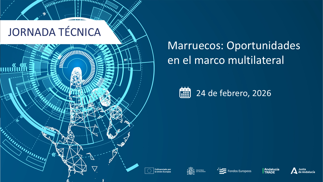 Jornada técnica "Oportunidades en el mercado multilateral en Marruecos"