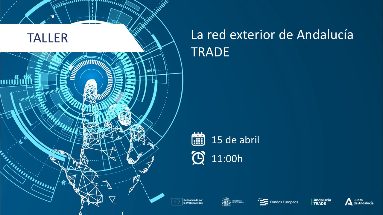 TALLER ONLINE: LA RED ANDALUCIA TRADE MAXIMIZA LOS SERVICIOS DE APOYO EMPRESARIAL